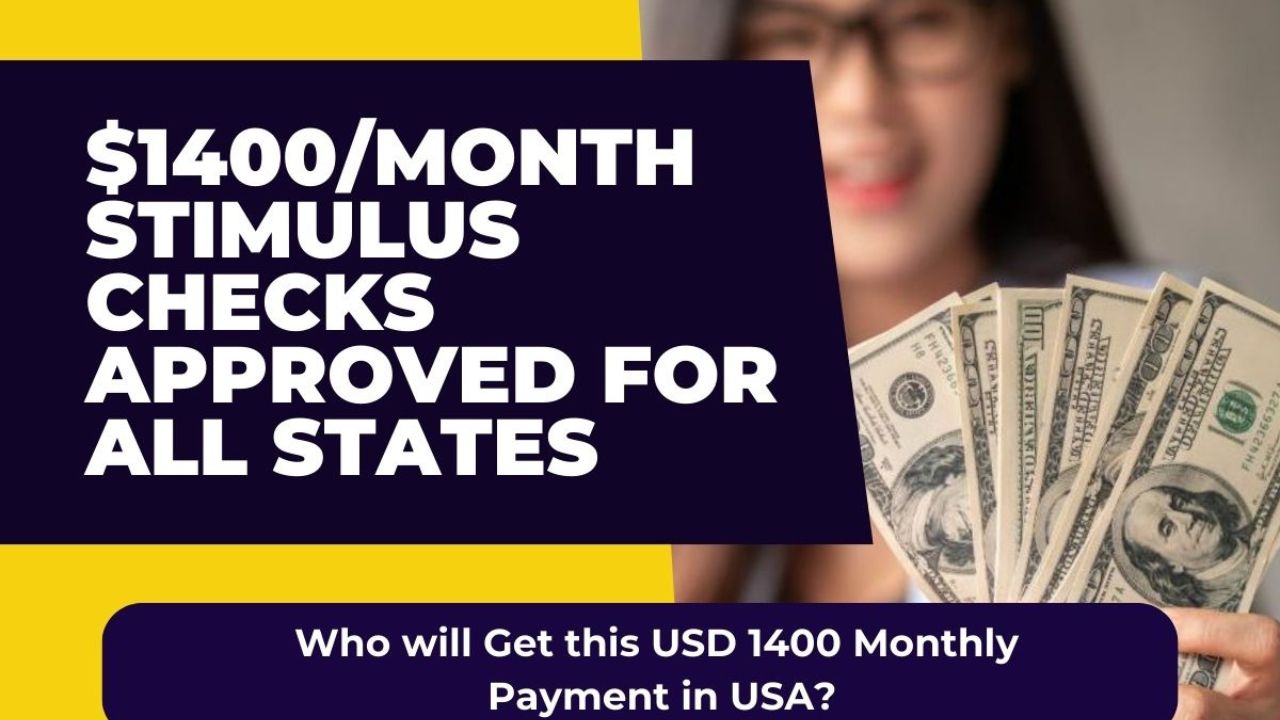 $1400Month Stimulus Checks Approved for All States1