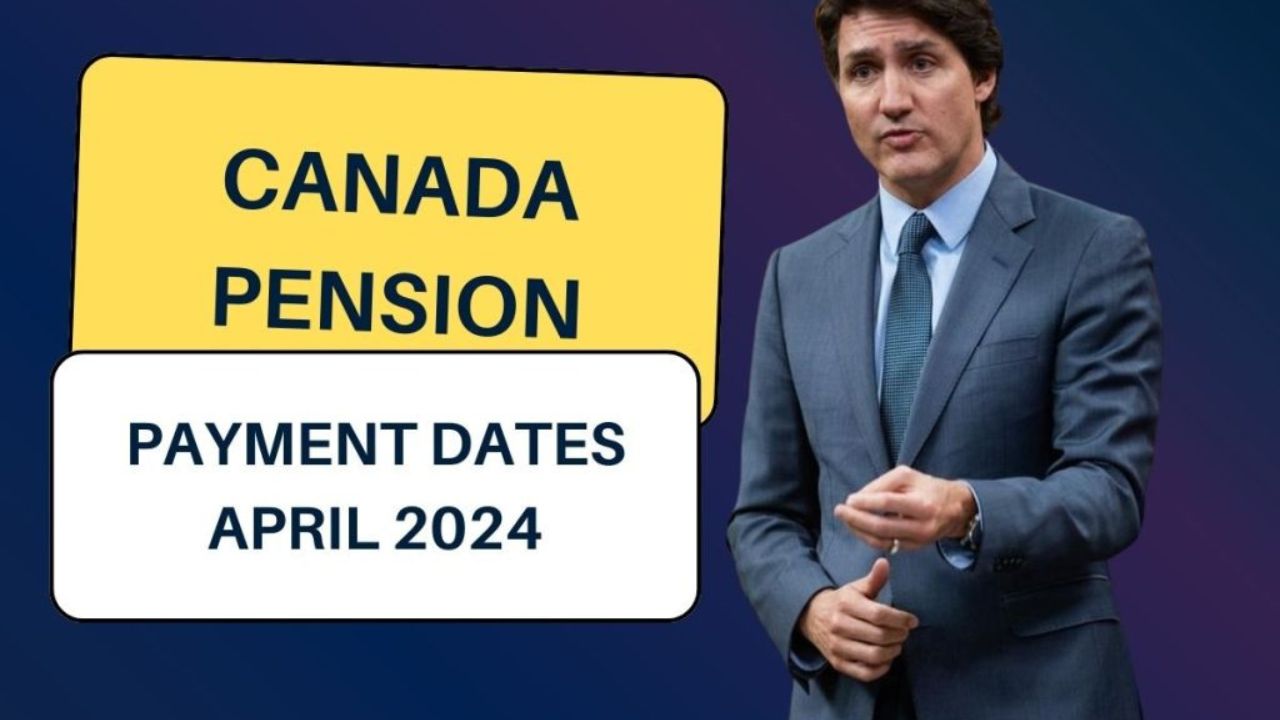CPP Payment Dates April 2024